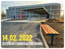 Otevření parkovacího domu: 14.02. 2022