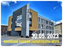 Informace o konání mimořádného zasedání zastupitelstva města a navrženém programu dne 30.05. 2023
