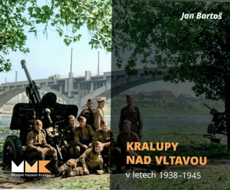 Infocentrum MěÚ nabízí k prodeji knihu Kralupy nad Vltavou v letech 1938 - 1945